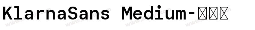 KlarnaSans Medium字体转换